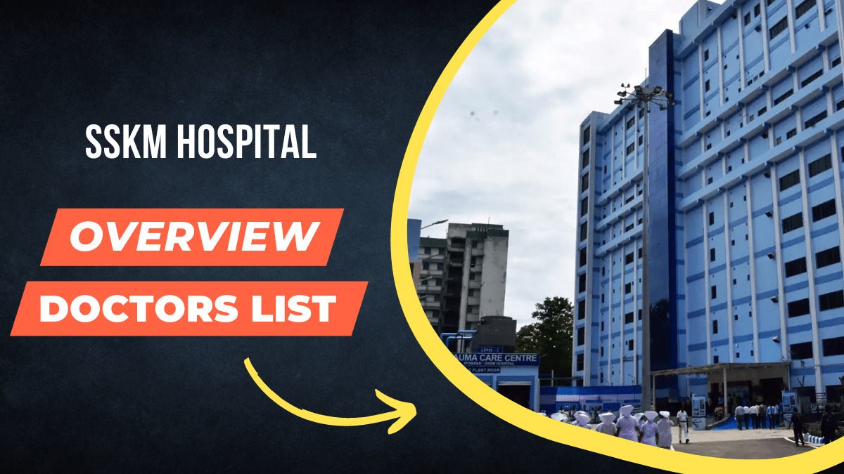 SSKM Hospital Doctor list and Overview