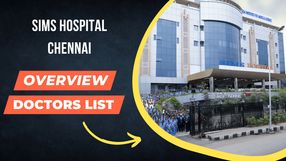 Sims Hospital Chennai Doctors List - Sims Hospital Chennai